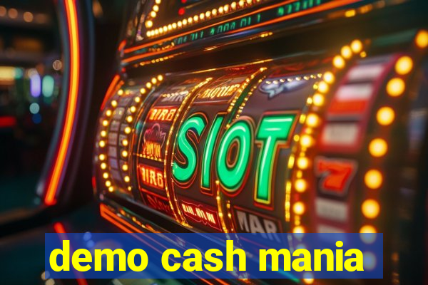 demo cash mania